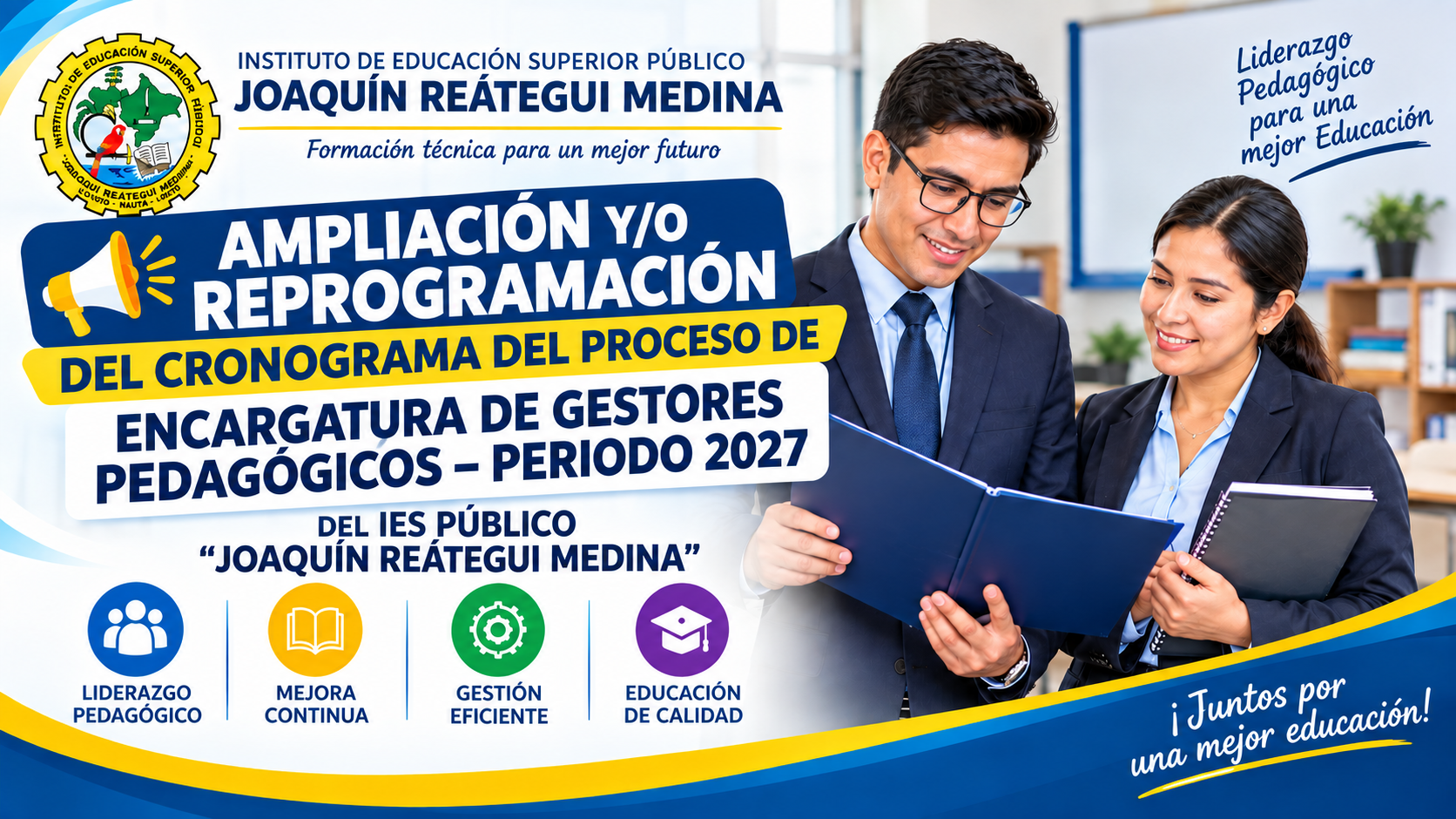 AMPLIACIÓN Y/O REPROGRAMACIÓN DEL CRONOGRAMA DEL PROCESO DE ENCARGATURA DE GESTORES PEDAGÓGICOS – PERIODO 2027 DEL IES PÚBLICO “JOAQUÍN REÁTEGUI MEDINA”